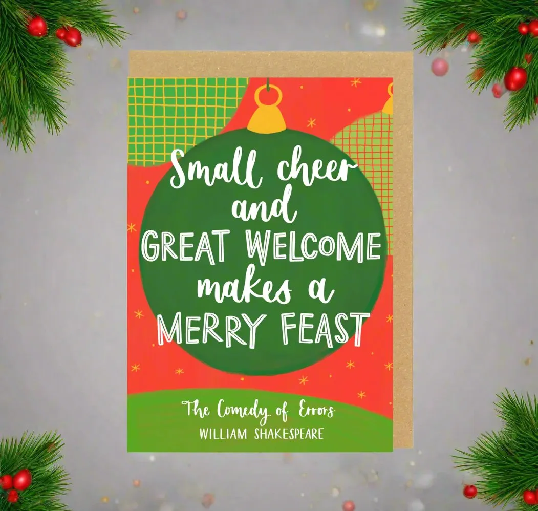 Greeting Card: Small Cheer and Great Welcome Makes A Merry Feast