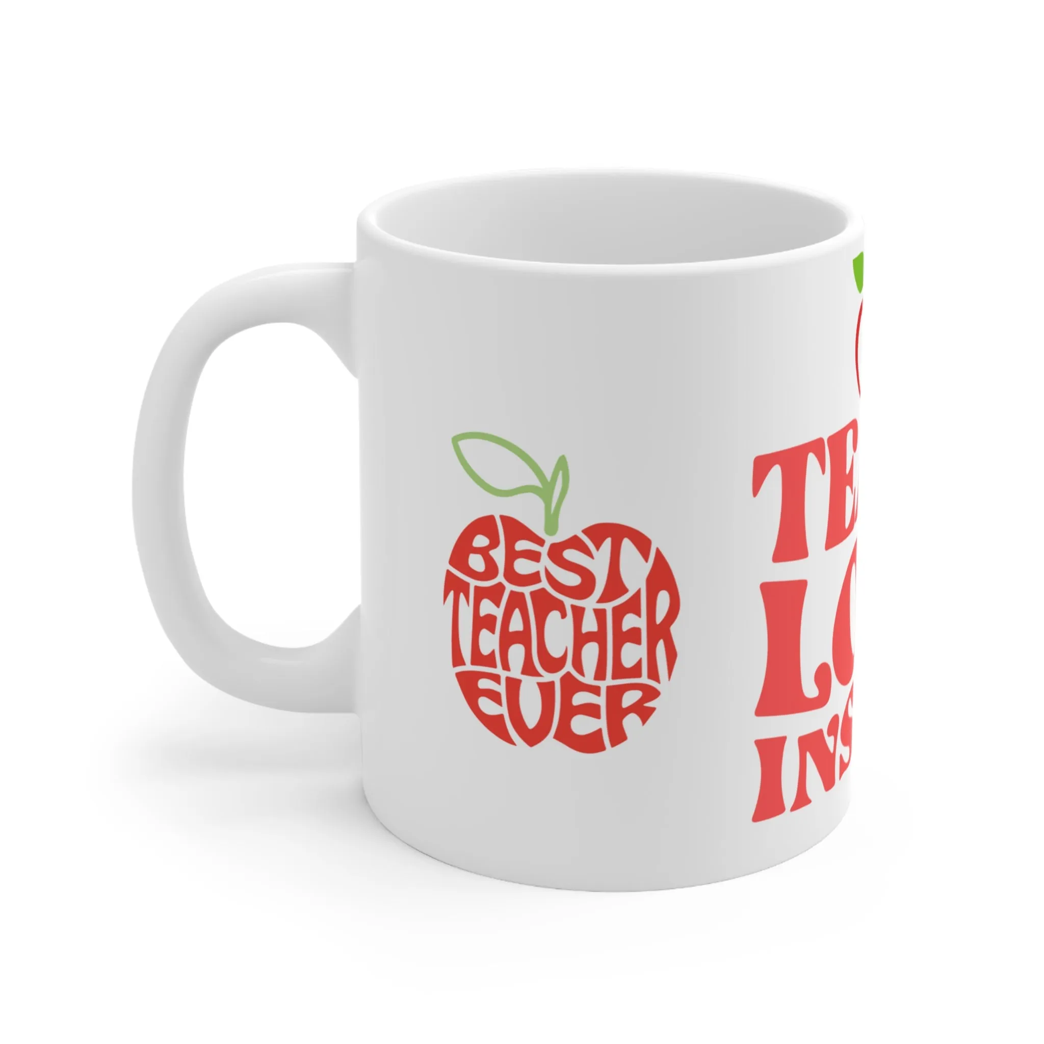 TEACH LOVE INPIRED MUG FOR TEACHERS - MUGSCITY - Free Shipping