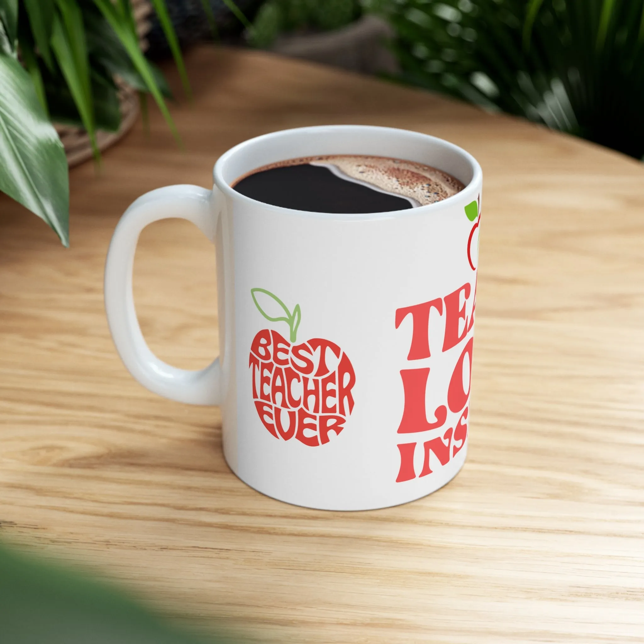 TEACH LOVE INPIRED MUG FOR TEACHERS - MUGSCITY - Free Shipping